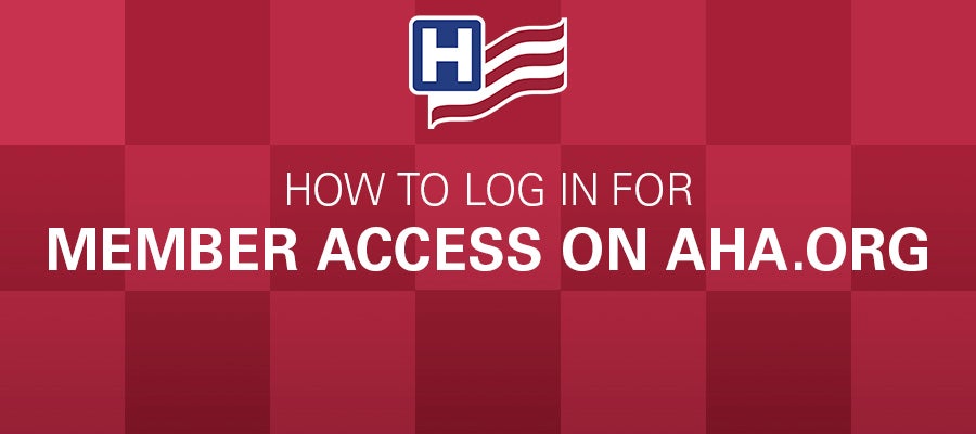 https://www.aha.org/sites/default/files/2025-02/How-to-Log-In-for-Member-Access-on-AHA-org-900x400.jpg